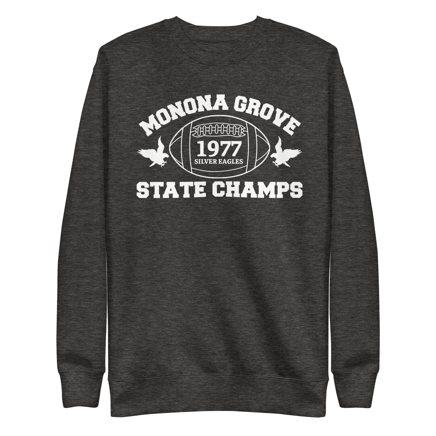 MG Football State Champs 1977 Premium Sweatshirt