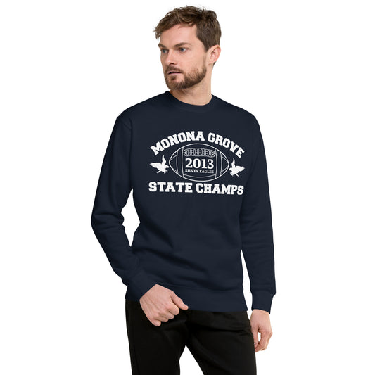 MG Football State Champs 2013 Premium Sweatshirt